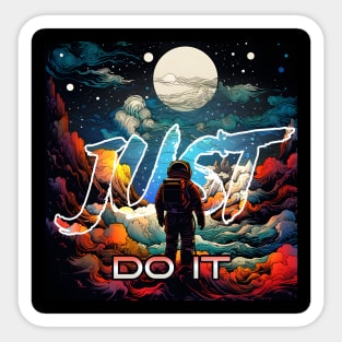 Inspiration: Spaceman, Cloud, Motivation, & Quotes just do it Sticker